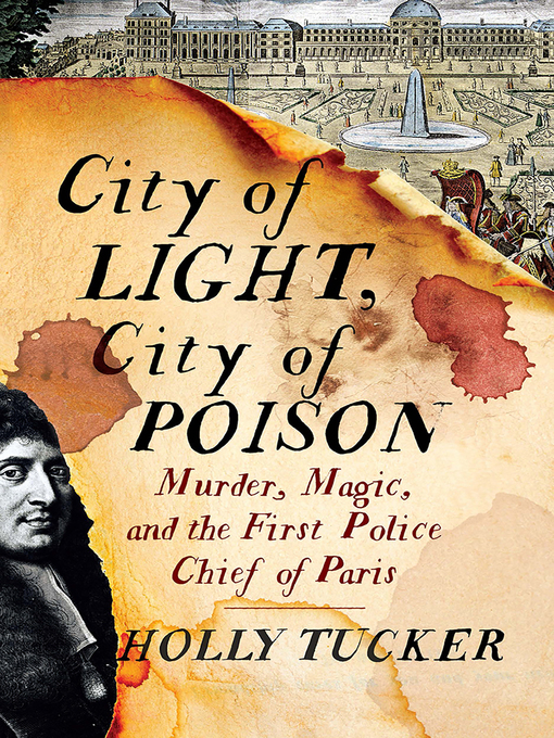 Title details for City of Light, City of Poison by Holly Tucker - Available